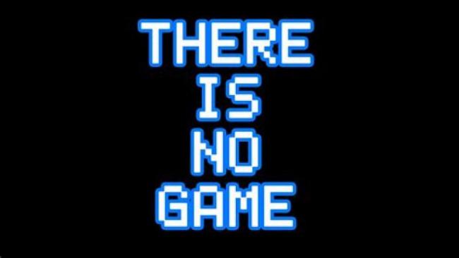 A découvrir : There Is No Game