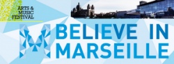 Festival Believe In Marseille