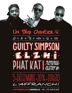4ème édition des soirées hip-hip "Un vrai chantier" : ELZHI + GUILTY SIMPSON + PHAT KAT (+ première partie)