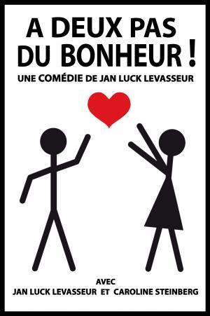 A deux pas du bonheur
