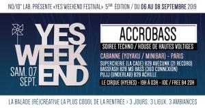 Accrobass - Yes Week-End Festival