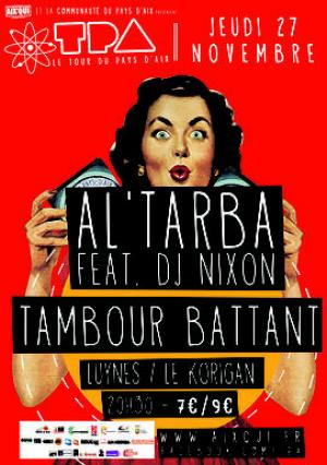 AL'TARBA & DJ NIXON - TAMBOUR BATTANT @Festival Le Tour du Pays d'Aix