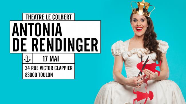 Antonia de Rendinger au théâtre Le Colbert