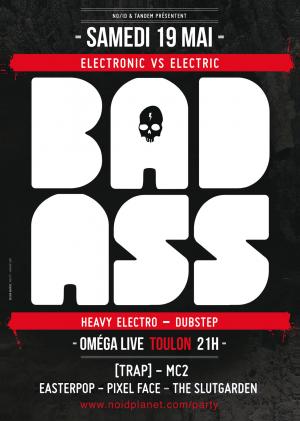 BADASS (HEAVY ELECTRO – DUBSTEP)