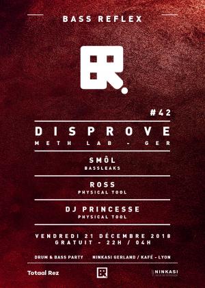 Bass Reflex #42 - Disprove / Smôl / Ross /DJ Princesse (GRATUIT)