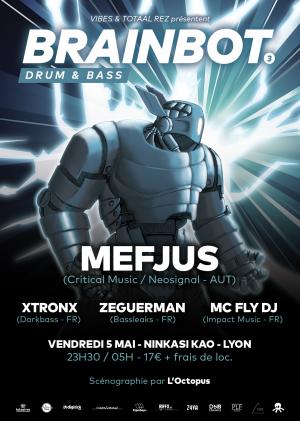 Brainbot #3 - Mefjus / XtronX / Mc Fly Dj / Zeguerman