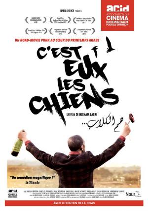 C'est eux les chiens, Hicham Lasri (2014, 1h25)