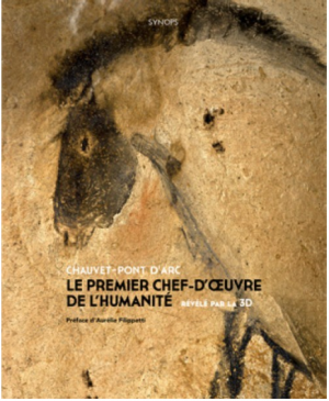"Chauvet-Pont d'Arc, le premier chef-d'oeuvre de l'humanité révélé par la 3D"