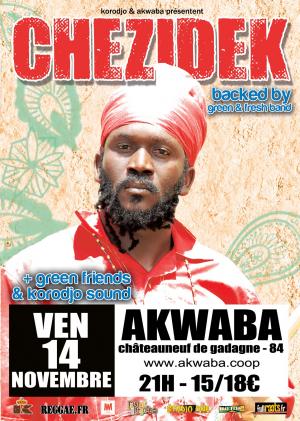 CHEZIDEK BACKED BY GREEN & FRESH BAND + GREEN FRIENDS + KORODJO ET ROOTS POSSEE SOUND