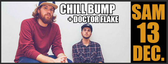 CHILL BUMP + DOCTOR FLAKE