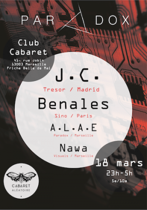 Club Cabaret x Paradox : J.C, Benales, A.L.A.E et Nawa