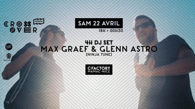 Crossover Session \ Max Graef & Glenn Astro : 4H DJ SET