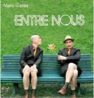Entre Nous de et avec Marc Gelas