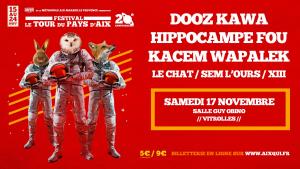 Fastival Tour du Pays d'Aix - TPA 2018 : Hippocampe Fou X Dooz Kawa X Kacem Wapalek + Guests