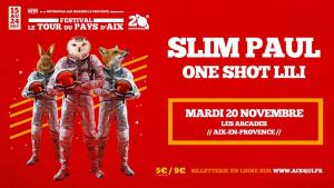 Festival Tour du Pays d'Aix // TPA 2018 : Slim Paul X One Shot Lili