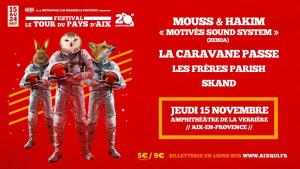 Festival Tour du Pays d'Aix // TPA 2018 : La Caravane Passe // Motivés Sound System // Frères Parish