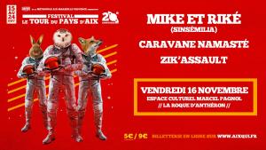 Festival Tour du Pays d'Aix - TPA 2018 : Mike & Riké (Sinsé) X Caravane Namaste x Zick'Assault