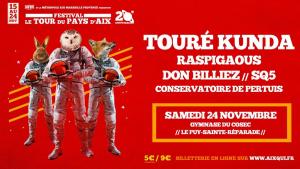 Festival Tour du Pays d'Aix - TPA 2018 : Touré Kunda X Raspigaous X Don Billiez//SQ5 + Guest