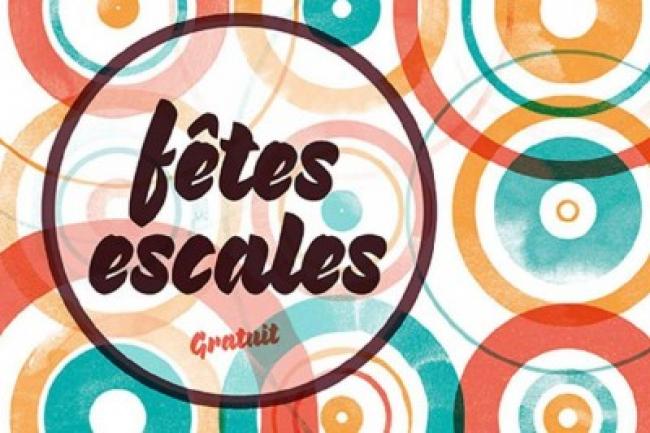 Fêtes Escales #2017