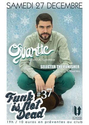 FUNK IS NOT DEAD # 37 QUANTIC Dj set