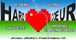 HARD CÅ’UR : M.TouNu + DJ PAB + Chaussette + Provence Evolution Soccer