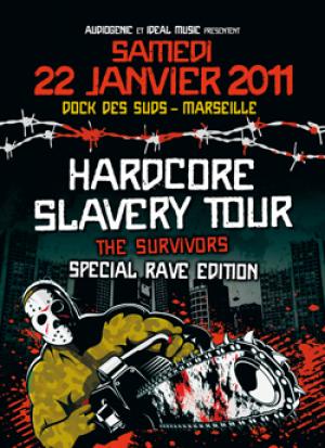 HARDCORE SLAVERY TOUR - The Survivors @ Le Dock des Suds