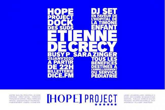 HOPE Project : Etienne de Crécy, Busy P, Sara Zinger - Marseille 