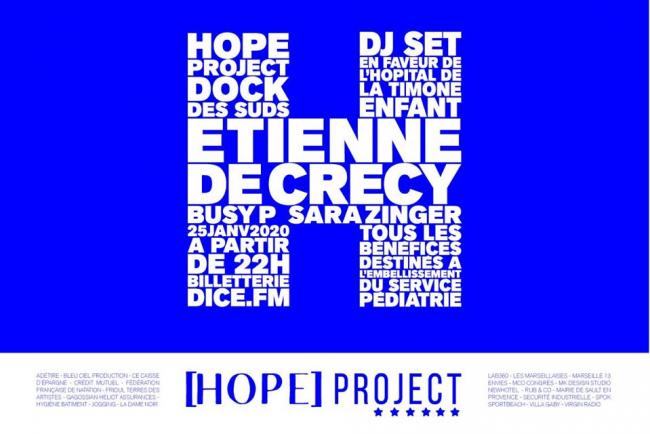 HOPE Project : Etienne de Crécy, Busy P, Sara Zinger - Marseille