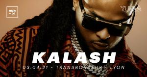 Kalash - Transbordeur - Lyon