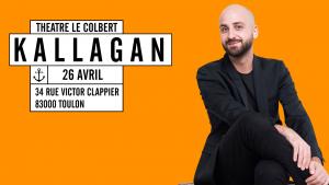 Kallagan au Théâtre Le Colbert - Toulon