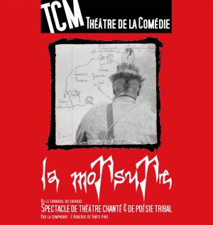 La Morsure. Ou le Carnaval du Sauvage.