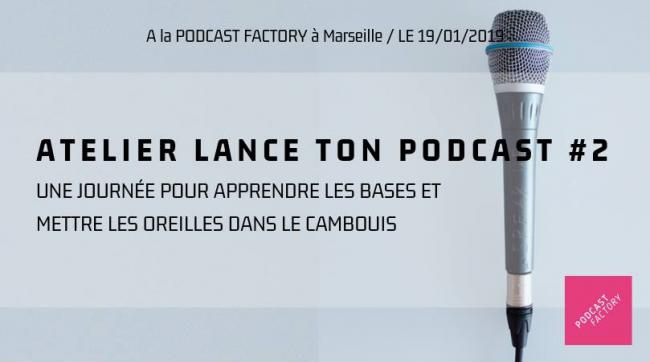 "Lance ton Podcast" avec la Podcast Factory