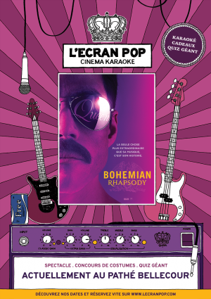 L'Ecran Pop : Bohemian Rhapsody - Lyon 