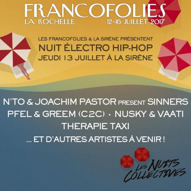 Les Francofolies Présentent : NUIT ELECTRO HIP-HOP avec N'TO ET JOACHIM PASTOR