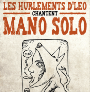 Les Hurlements d'Léo chantent Mano Solo au Zénith Oméga de Toulon