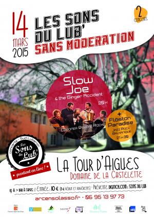 Les Sons du Lub' sans modération : Slow Joe and the Ginger Accident + Flöston Paradise