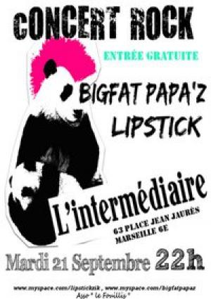 LIPSTICK ( pop rock ) & BigFatPapa'z (Rock / Funk / Psychédélique )