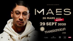 MAES - Transbordeur - Lyon