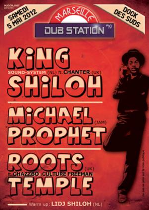 MARSEILLE DUB STATION 19-King Shiloh, Michael Prophet, Roots temple