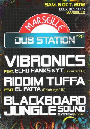 Marseille Dub Station 20 - Vibronics, YT, Echo Ranks, Riddim Tuffa, El Fatta, Black Board Jungle