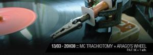 MC TRACHIOTOMY + ARAGO'S WHEEL