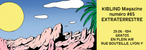 MÉGA Lancement du Kiblind #65 "Extraterrestre"