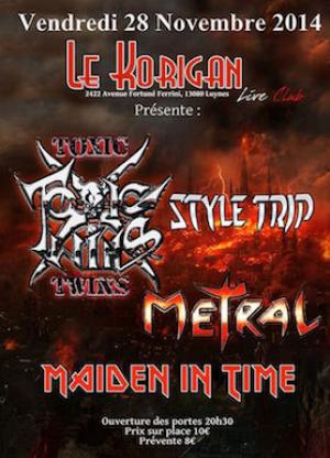 METRAL+STYLE TRIP+TOXIC TWINS+MAIDEN IN TIME