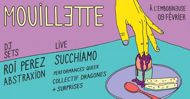 Mouillette : Roi Perez, Succhiamo, Abstraxion + performances