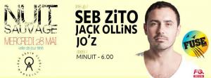 NUIT SAUVAGE w/ SEB ZITO (Fuse / Londres / Ibiza)