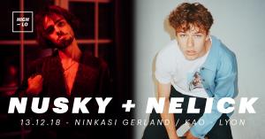 Nusky / Nelick - Ninkasi Gerland / Kao - Lyon