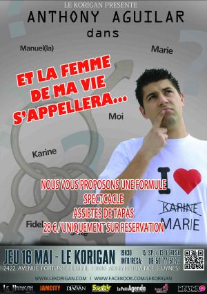 ONE MAN SHOW: ANTHONY AGUILAR @ LE KORIGAN AIX/LUYNES Public