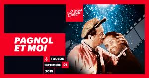 Pagnol et moi - au Théâtre Le Colbert - Toulon