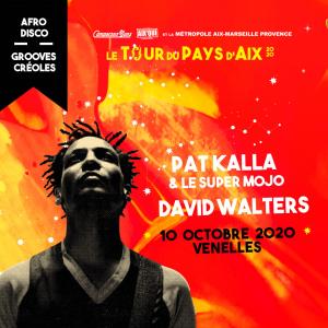 Pat Kalla & le super mojo + David Walters