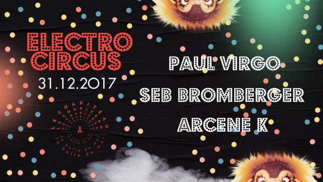 Réveillon 2017 - Electro Circus au Chapiteau